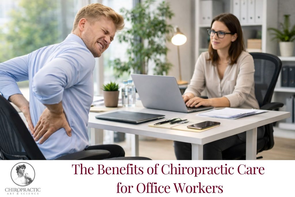 The Benefits of Chiropractic Care for Office Workers